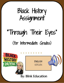 Preview of Black History Assignment - Through Their Eyes - Intermediate Gr.