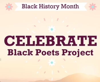 Preview of Black History  - Celebrate the Black Poets - research project