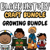 Black History Crafts (GROWING BUNDLE)