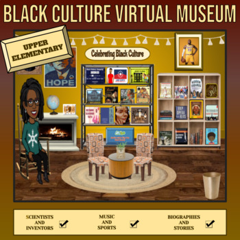 Preview of Black History Culture Virtual Museum for Upper Elementary