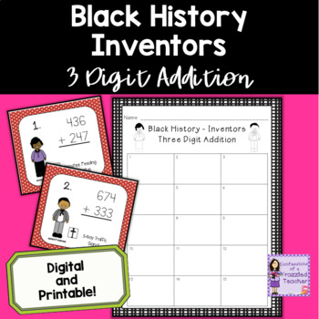 Preview of Black History Month Inventors 3 Digit Addition Task Cards