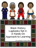 Black History Lapbooks 2: Learn about 16 famous Americans