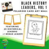 Black History Leaders Vol. 1 Polaroid Art Wall Activity Cl