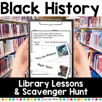 Preview of Black History Month February Library Lessons & Scavenger Hunt Activities