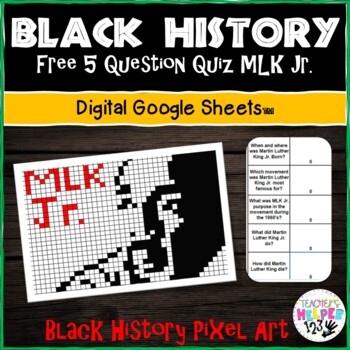 Preview of Black History MLK 5 Quest Quiz | Pixel Art | Mystery | Free Google Sheets™