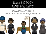Black History Main Idea FSA/PARCC Style