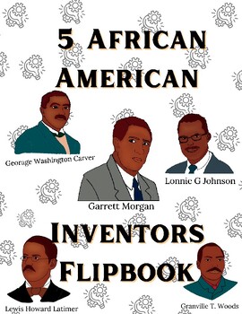 Preview of Black History Month: 5 Male African American Inventors Flipbook