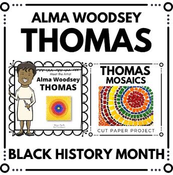 Preview of Black History Month Activities - Alma Thomas Biography Unit and Art Project