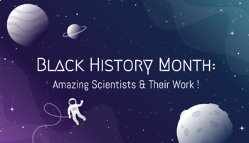 Preview of Black History Month: Amazing Scientists! Remote/Zoom Lesson