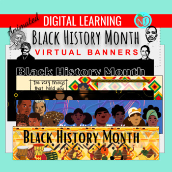 Preview of Black History Month Animated BANNERS | VIRTUAL BANNERS | GOOGLE CLASSROOM