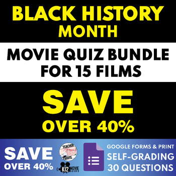 Preview of Black History Month (BHM) | 15 Movie Quiz Bundle | Save 50% | Self-Grading Forms
