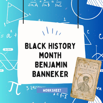 Preview of Black History Month - Benjamin Banneker (Worksheet)