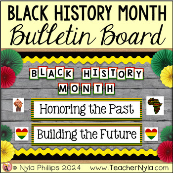 Preview of Black History Month Bulletin Board | Honoring the Past Building The Future