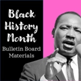 Black History Month Bulletin Board Materials