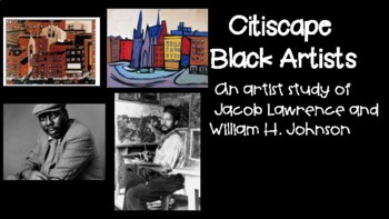 Preview of Black History Month Citiscapes (a study of Jacob Lawrence/ William H. Johnson)