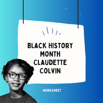 Preview of Black History Month - Claudette Colvin (Worksheet)