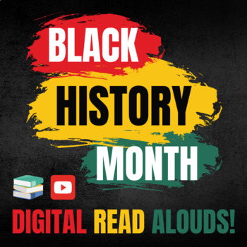 Preview of Black History Month Digital Read Alouds Collection