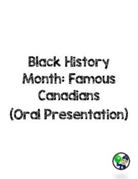 Preview of Black History Month: Famous Canadians (Oral Presentation)