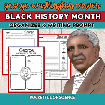 Preview of Black History Month - George Washington Carver Organizer and Writing Prompts