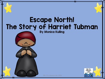 Preview of Escape North ! The Story of Harriet Tubman 