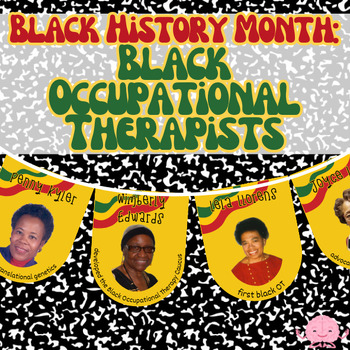 Preview of Black History Month: Influential Black Occupational Therapists