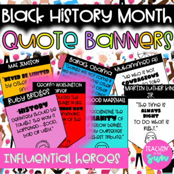 Preview of Black History Month Influential Heroes Quote Banners bulletin board BHM