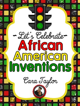 black history month inventions by caras creative playground tpt