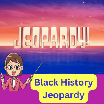 Preview of Black History Month Jeopardy - Join the Fun Learning History!