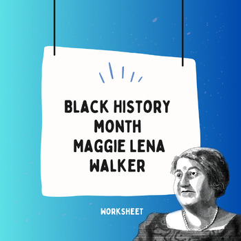 Preview of Black History Month - Maggie Lena Walker (Worksheet)