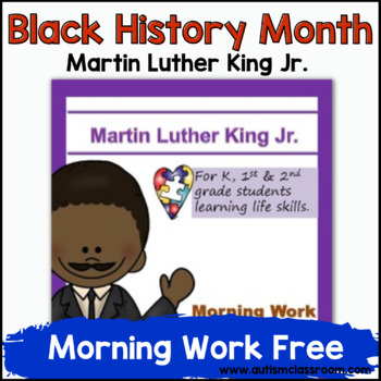 Preview of Black History Month ~ Martin Luther King Jr. Morning Work Free