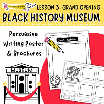 Preview of Black History Month Museum! Grand Opening Creative Writing & Math | PBL Lesson 3
