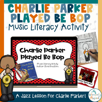 Preview of Black History Month Music Activity | Charlie Parker Played Be Bop