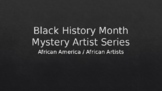 Black History Month - Mystery Artist