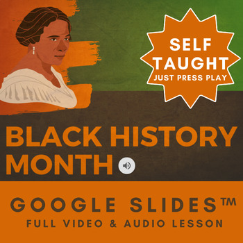 Preview of Black History Month No-Prep Self Taught Lesson With Guided Audio Google Slides™