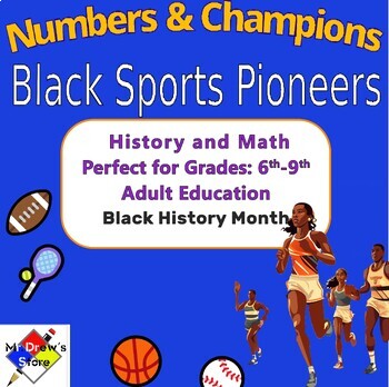 Preview of Math & History: Black Sports Pioneers - Lesson Plan / Presentation / Worksheet