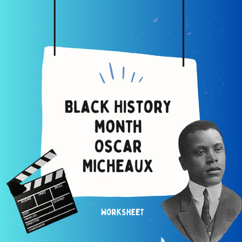 Preview of Black History Month - Oscar Micheaux (Worksheet)
