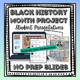 Black History Month Project: No Prep Slides, Student Prese