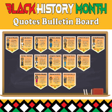 Black History Month Quotes Bulletin Board- 37 Pages Inspir