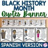 Black History Month Quotes Bulletin Board SPANISH VERSION