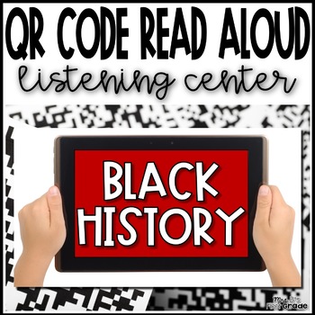 Preview of Black History Month | QR Code Read Aloud Listening Center