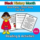 Black History Month Reading & Activities : Rosa Parks Story.