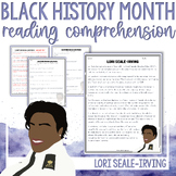 Black History Month Reading Comprehension - Lori Seale-Irving