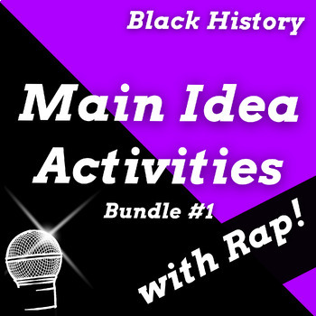 Preview of Main Idea and Details Black History Passages and Worksheets Using Rap Songs