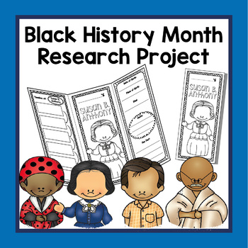 Black History Month Research Project - Black History Month Activities