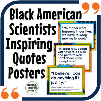 Preview of Black History Month STEM Inspirational Quotes Posters from Black Scientists