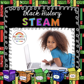 Preview of Black History Month STEM/STEAM 