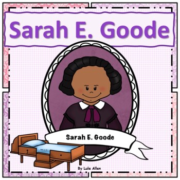 Preview of Black History Month: Sarah E. Goode; Inventor