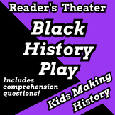 Black History Month Skit and Readers Theater Play with Scr