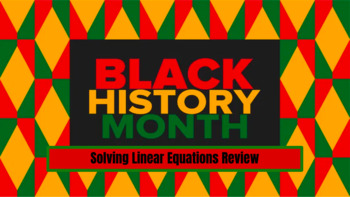 Preview of Black History Month - Solving Linear Equations Practice - MATH - Pre Algebra