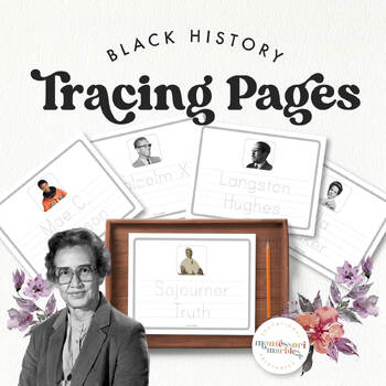 Preview of BLACK HISTORY MONTH Tracing Names, Famous African Americans, Montessori at Home